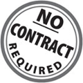 No Contracts Required!
